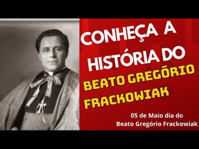 Beato Gregório Frackowiak, mártir guilhotinado por amor aos irmãos e a Cristo