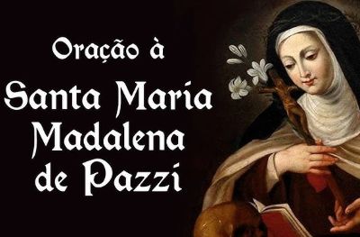 Santa Maria Madalena de Pazzi, virgem e religiosa carmelita