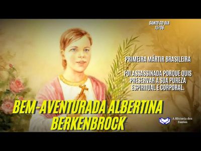 Bem-aventurada Albertina Berkenbrock, primeira mártir brasileira