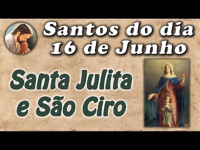 São Ciro e Santa Julita, testemunhas de fé em Jesus