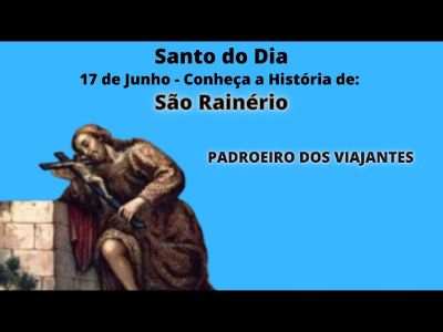 São Rainério, padroeiro dos viajantes