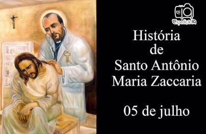 Santo Antônio Maria Zaccaria, pioneiro da Pastoral Familiar
