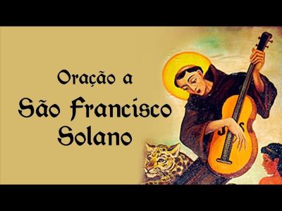 São Francisco Solano 96 São Francisco Solano, Padroeiro dos Missionários da América Latina