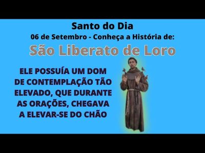São Liberato de Loro, nobre e abdicando de seu título, tornou-se frade