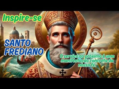 Frediano nasceu na Irlanda, no século VI.